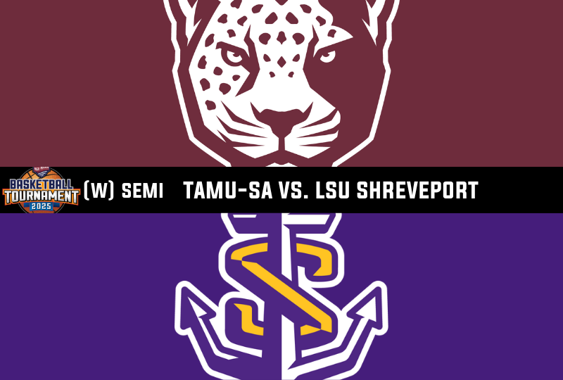 RRAC Women\'s Semifinal: LSU-Shreveport vs. TAMU San Antonio