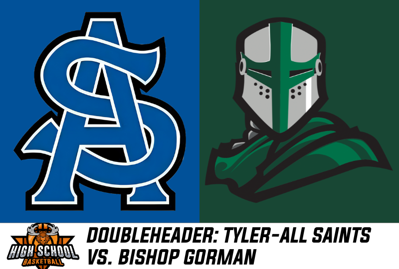 HSBB: Bishop Gorman vs. Tyler-All Saints